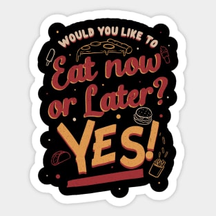 Eat Now and Later - Fun Fast Food Gift Sticker